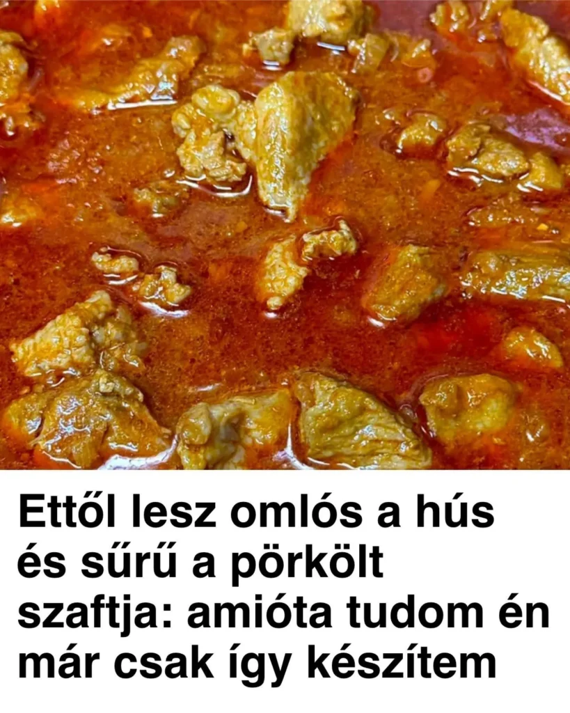 Ettől lesz omlós a hús és sűrű a pörkölt szaftja: amióta tudom én már csak így készítem